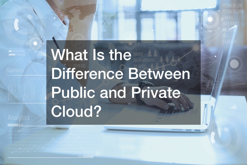 What Is the Difference Between Public and Private Cloud?