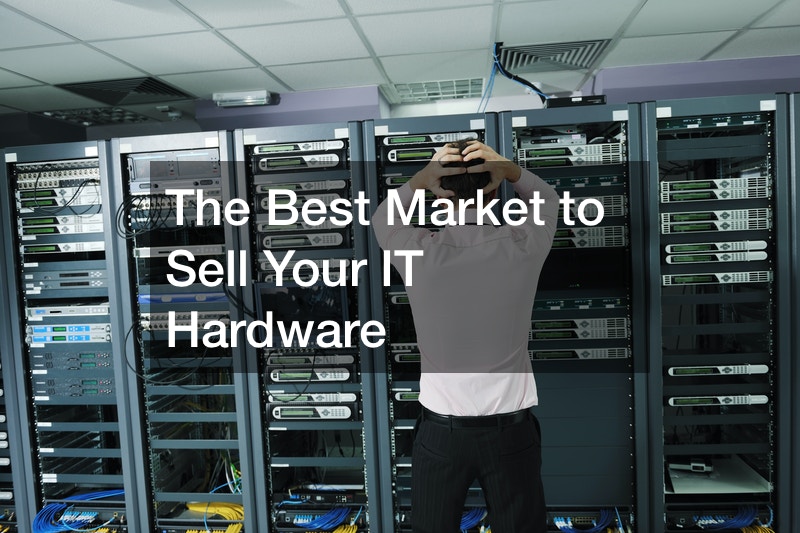The Best Market to Sell Your IT Hardware