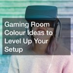 Gaming Room Colour Ideas to Level Up Your Setup