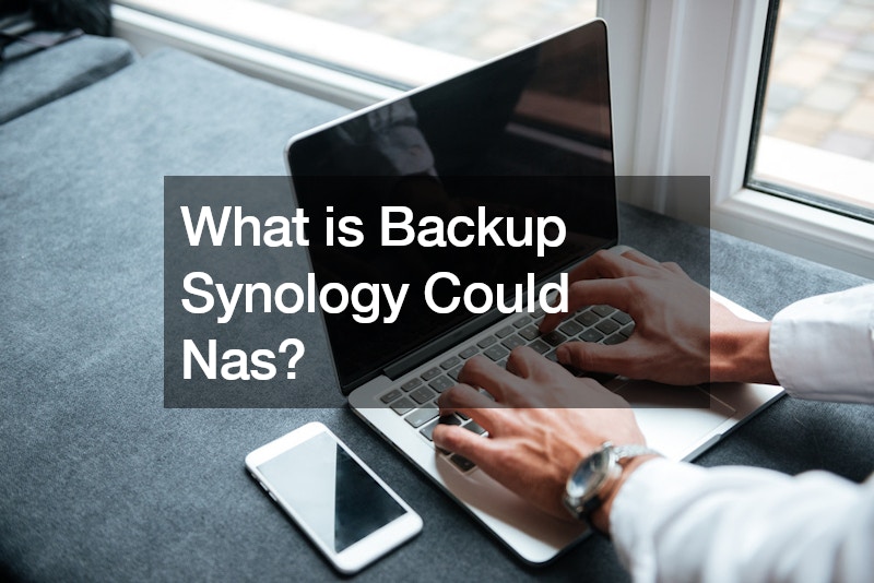 What is Backup Synology Could Nas?